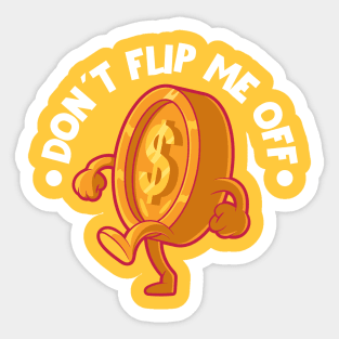 Don´t Flip Me! Sticker